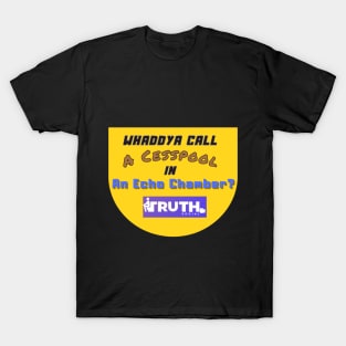 SOCIAL Truth T-Shirt, MEDIA FUNNY CESSPOOL OF HUMOROUS TRUTHS T-Shirt